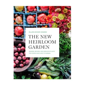 The New Heirloom Garden